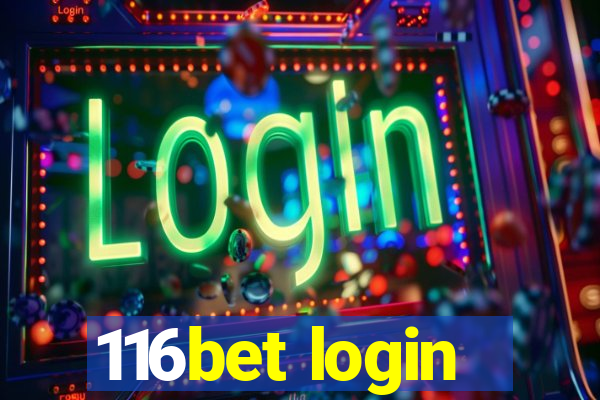 116bet login